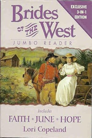 Brides of the West 3-in-1 Edition: Faith, June, & Hope