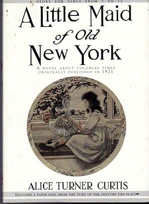 Seller image for A Little Maid of Old New York for sale by Dorley House Books, Inc.