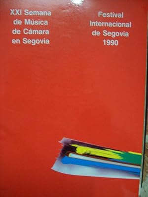 XXI SEMANA DE MÚSICA DE CÁMARA EN SEGOVIA. FESTIVAL INTERNACIONAL DE SEGOVIA 1990