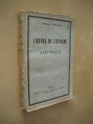Bild des Verkufers fr L'OEUVRE DE L'ESPAGNE EN AMRIQUE zum Verkauf von LIBRERIA TORMOS