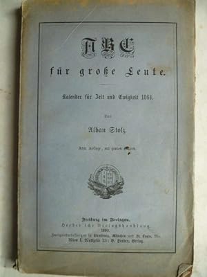 Bild des Verkufers fr ABC fr groe Leute. Kalender fr Zeit und Ewigkeit 1864. zum Verkauf von Ostritzer Antiquariat