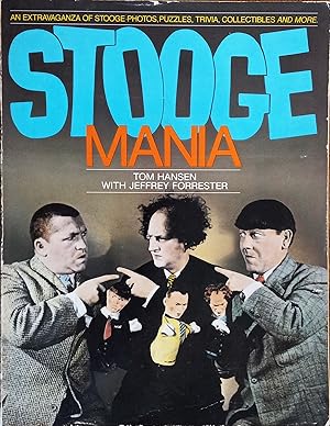 Bild des Verkufers fr Stoogemania : An Extravaganza of Stooge Photos, Puzzles, Trivia, Collectibles and More zum Verkauf von The Book House, Inc.  - St. Louis