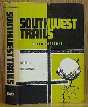 Seller image for Southwest Trails to New Horizons for sale by Schroeder's Book Haven