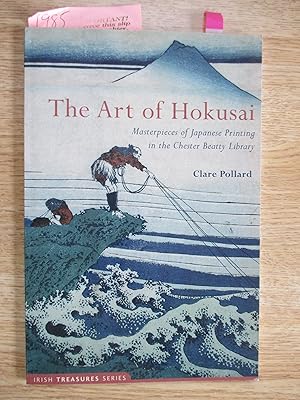 Seller image for Art of Hokusai : Masterpieces of Japanese Printing in the Chester Beatty Library for sale by Stillwaters Environmental Ctr of the Great Peninsula Conservancy