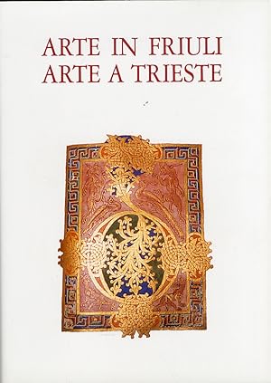 Image du vendeur pour Arte in Friuli. Arte a Trieste. Vol. 16-17 mis en vente par Libro Co. Italia Srl