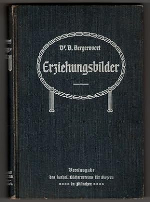 Seller image for Erziehungsbilder / von B. Bergervoort. for sale by Antiquariat Peda