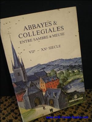 Immagine del venditore per ABBAYES & COLLEGIALES. ENTRE SAMBRE & MEUSE, venduto da BOOKSELLER  -  ERIK TONEN  BOOKS