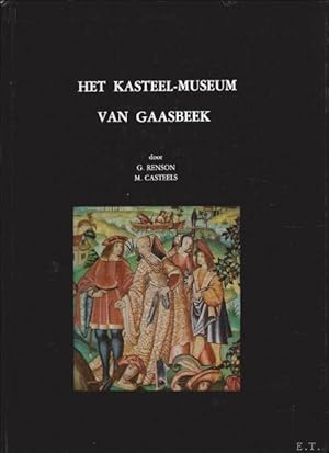 Imagen del vendedor de HET KASTEEL-MUSEUM VAN GAASBEEK. a la venta por BOOKSELLER  -  ERIK TONEN  BOOKS