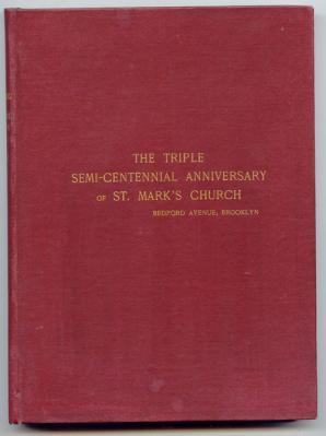 The Triple Semi-Centennial Anniversary of St. Mark's Church Bedford Avenue, Brooklyn. Rev. Samuel...