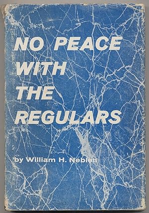 Imagen del vendedor de No Peace with the Regulars a la venta por Between the Covers-Rare Books, Inc. ABAA