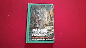 Seller image for DANGER IS THE PASSWORD for sale by Betty Mittendorf /Tiffany Power BKSLINEN