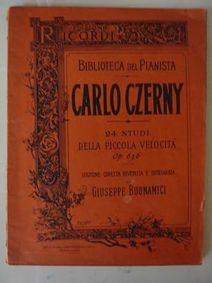 Seller image for Edizioni Ricordi - Biblioteca del Pianista CARLO CZERNY 24 STUDI DELLA PICCOLA VELOCITA' Op. 636 Edizione Riveduta e Diteggiata da GIUSEPPE BUONAMICI" for sale by Historia, Regnum et Nobilia