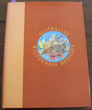 Australia's Wilderness Heritage: Volume 1: World Heritage Areas