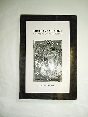 Social and Cultural History of Colonial Kerala