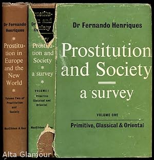 Imagen del vendedor de PROSTITUTION AND SOCIETY: A SURVEY; PROSTITUTION IN EUROPE AND THE NEW WORLD. [Two Volumes] a la venta por Alta-Glamour Inc.
