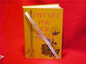 Seller image for PHYSICS FOR OUR TIMES for sale by Gene The Book Peddler