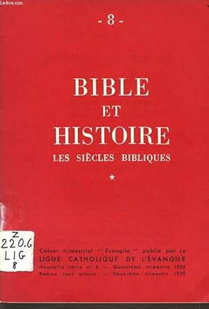 Bild des Verkufers fr CAHIER "EVANGILE" n8 : Bible et Histoire les sicles bibliques zum Verkauf von Le-Livre