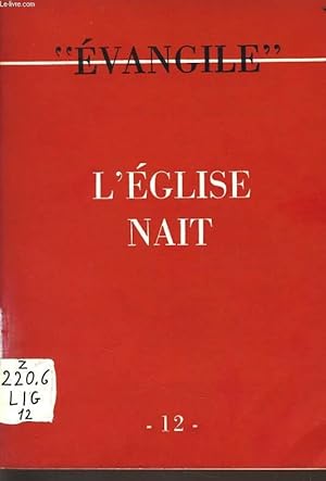 Bild des Verkufers fr CAHIER "EVANGILE" n12 : L'glise nait zum Verkauf von Le-Livre