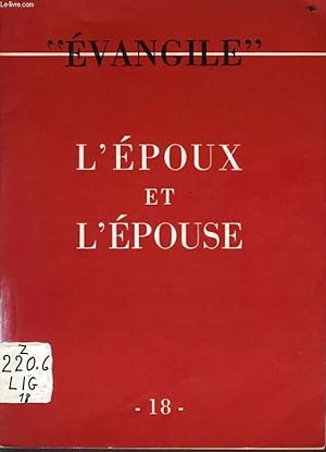 Bild des Verkufers fr CAHIER "EVANGILE" n18 : L'poux et l'pouse zum Verkauf von Le-Livre