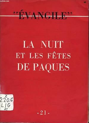 Bild des Verkufers fr CAHIER "EVANGILE" n21 : La nuit et les ftes de paques zum Verkauf von Le-Livre