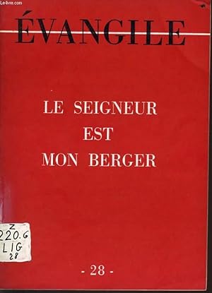 Bild des Verkufers fr CAHIER "EVANGILE" n28 : Le seigneur est mon berger zum Verkauf von Le-Livre