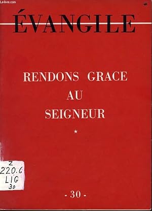 Bild des Verkufers fr CAHIER "EVANGILE" n30 : Rendons grce au segneur zum Verkauf von Le-Livre
