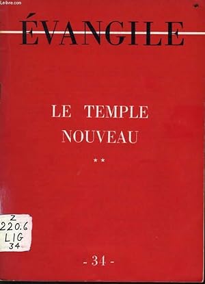 Bild des Verkufers fr CAHIER "EVANGILE" n34 : Le temple nouveau zum Verkauf von Le-Livre