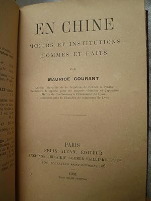 En Chine - Moeurs et Institutions - Hommes et Faits: COURANT (Maurice)