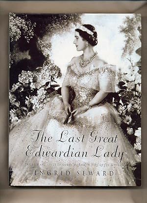 Seller image for The Last Great Edwardian Lady | The Life and Style of Queen Elizabeth, The Queen Mother for sale by Little Stour Books PBFA Member