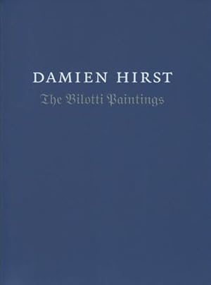 Image du vendeur pour DAMIEN HIRST: THE BILOTTI PAINTINGS mis en vente par Arcana: Books on the Arts