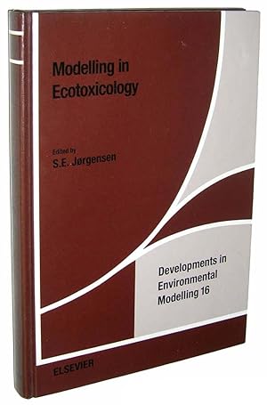 Modelling in Ecotoxicology (Developments in Environmental Modelling, 16)