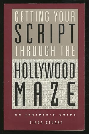 Imagen del vendedor de Getting Your Script through the Hollywood Maze: An Insider's Guide a la venta por Between the Covers-Rare Books, Inc. ABAA