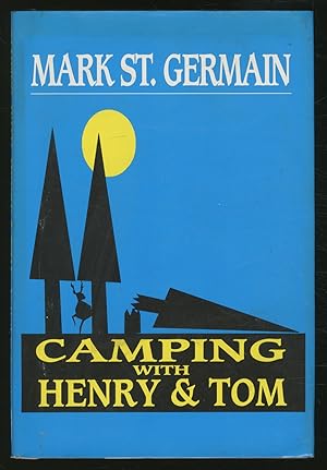 Bild des Verkufers fr Camping With Henry and Tom zum Verkauf von Between the Covers-Rare Books, Inc. ABAA