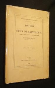 Bild des Verkufers fr Histoire de la Croix de Saint-Louis zum Verkauf von Abraxas-libris