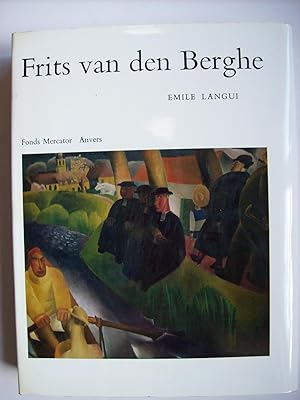 Frits van den Berghe, 1883-1939. L'homme et son oeuvre.