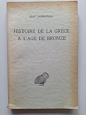 Image du vendeur pour Histoire de la Grce  l'ge du bronze. mis en vente par Philippe Moraux