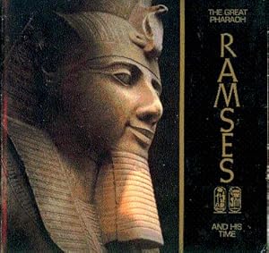 Seller image for The Great Pharaoh Ramses II and His Time: An Exhibition of Antiquities from the Egyptian Museum, Cairo for sale by LEFT COAST BOOKS