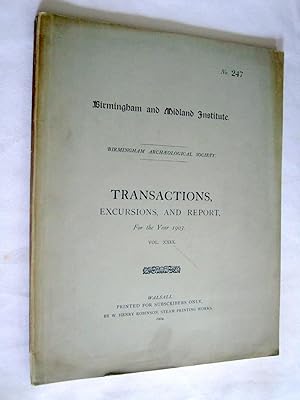 Immagine del venditore per Birmingham and Midland Institute. Birmingham Archaeological Society Transaction, Excursions, and Report for the Year 1903, Vol. XXIX. Includes Alkerton Church & It's Sculptures, Chaddesley Corbett, Manufacture of Wrought Plate in Birmingham. venduto da Tony Hutchinson