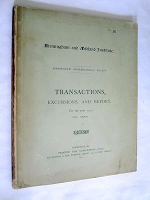 Birmingham and Midland Institute. Birmingham Archaeological Society Transaction, Excursions, and ...