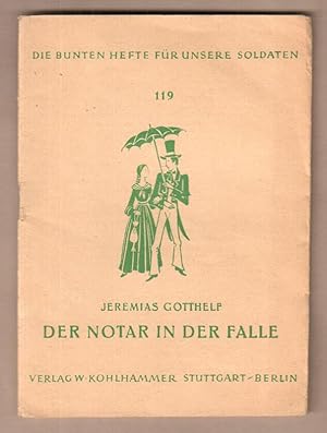 Bild des Verkufers fr Der Notar in der Falle. (=Die bunten Hefte fr unsere Soldaten, Nr.119). zum Verkauf von Antiquariat Neue Kritik