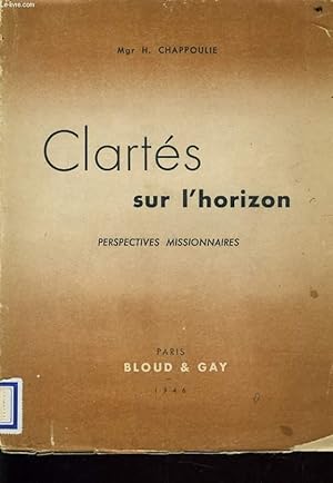 Seller image for CLARTES SUR L'HORIZON perspectivs missionnaires for sale by Le-Livre