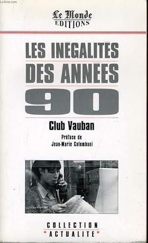 Bild des Verkufers fr LES INEGALITES DES ANNEES 90 zum Verkauf von Le-Livre