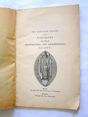 The Fortieth Report of The Worcester Diocesan Architectural And Archeological Society, Cotheridge...