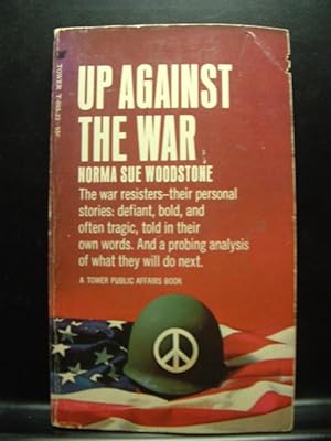 UP AGAINST THE WAR