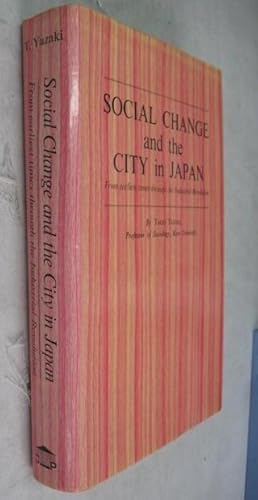 Imagen del vendedor de Social Change and the City in Japan: From Earliest Times through the Industrial Revolution a la venta por Atlantic Bookshop