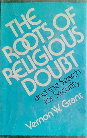 The Roots of Religious Doubt and the Search for Security