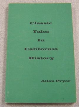 Classic Tales In California History