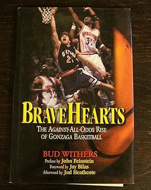 Immagine del venditore per BraveHearts : The Against-All-Odds Rise of Gonzaga Basketball venduto da Defunct Books