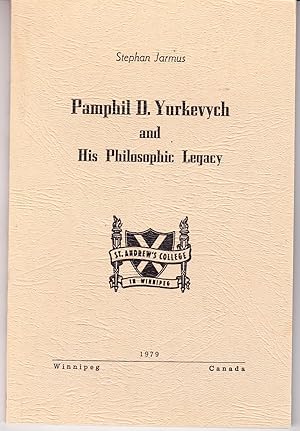 Seller image for Pamphil D. Yurkevych and His Philosophic Legacy for sale by John Thompson