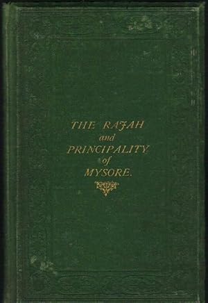 The Rajah and Principality of Mysore: With a Letter to the Right Hon. Lord Stanley